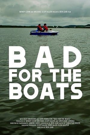 Bad for the Boats film complet