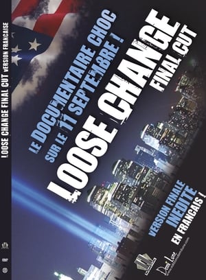 Loose Change: Final Cut film complet