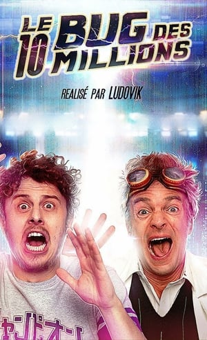 Poster Le bug des 10 millions (2017)