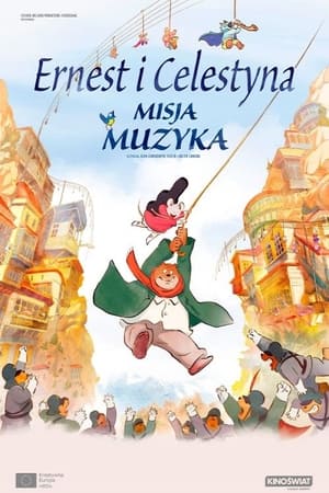 Poster Ernest i Celestyna: Misja muzyka 2022