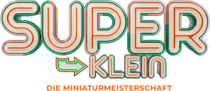 Superklein - Die Miniaturmeisterschaft