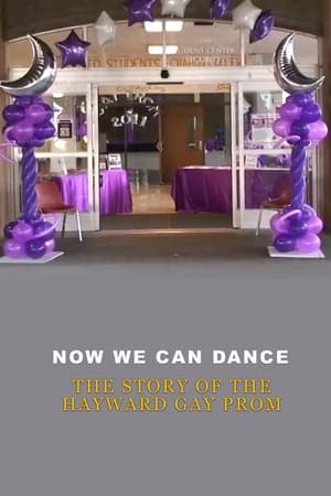 Now We Can Dance: The Story of the Hayward Gay Prom