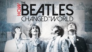 How the Beatles Changed the World film complet