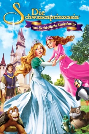 Poster Die Schwanenprinzessin und die fabelhafte Königsfamilie 2014