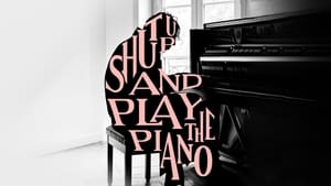 Shut Up and Play the Piano