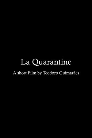 La Quarantaine film complet