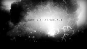 God Is An Astronaut - 