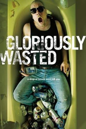 Poster Gloriously Wasted 2012