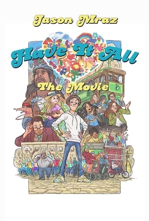 Poster Have It All - The Movie 2018