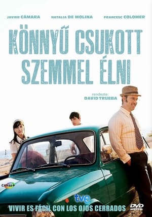 Poster Könnyű csukott szemmel élni 2013