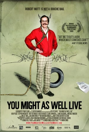 Poster You Might As Well Live (2009)