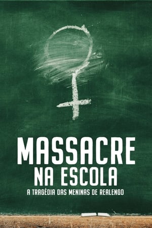 Massacre na Escola – A Tragédia das Meninas de Realengo: Temporada 1