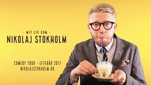 Nikolaj Stokholm: Mit Liv som Nikolaj Stokholm film complet