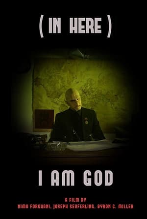 (In Here) I Am a God film complet