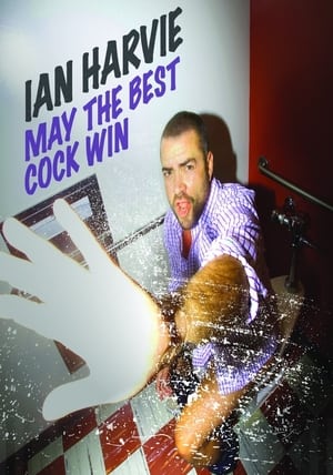 Poster Ian Harvie: May the Best Cock Win (2016)