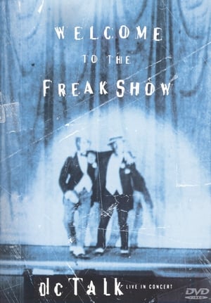 Poster dc Talk: Welcome to the Freak Show 1997