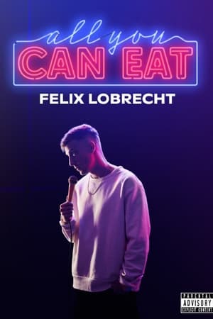 Poster Felix Lobrecht - All You Can Eat (2023)