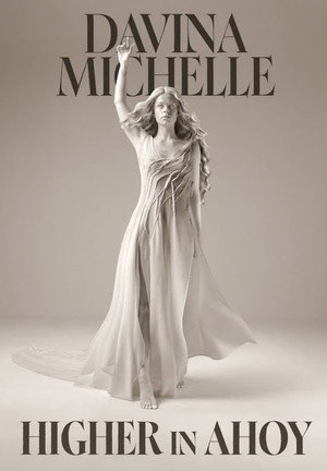 Davina Michelle: Higher in Ahoy 1
