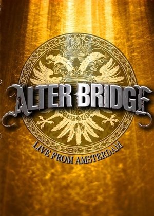 Poster Alter Bridge - Live from Amsterdam 2009