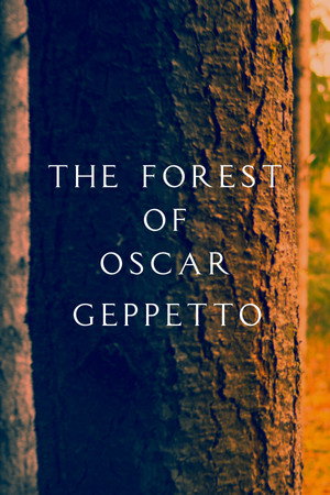 The Forest of Oscar Geppetto (2026)