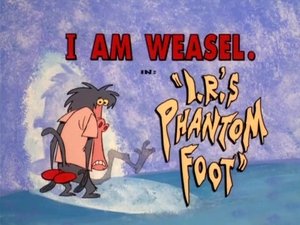 I Am Weasel I.R.'s Phantom Foot