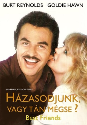 Házasodjunk, vagy tán mégse? (1982)