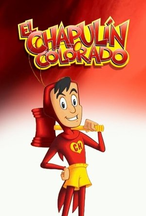 Poster El Chapulín Colorado animado 2015