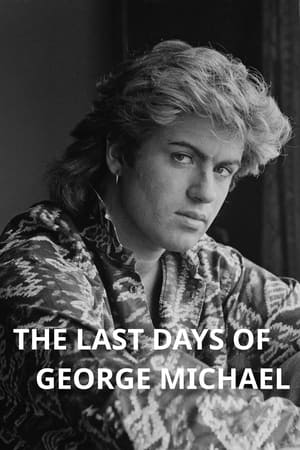 Poster The Last Days of George Michael 2017