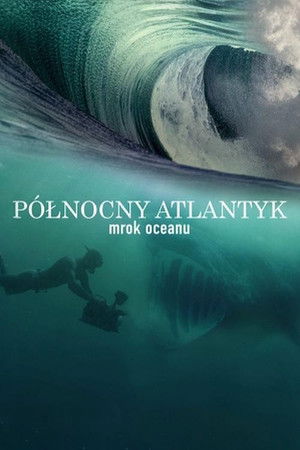 North Atlantic: The Dark Ocean