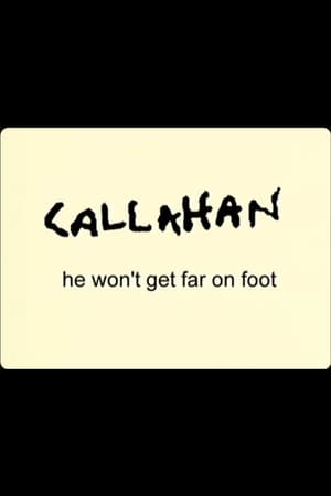 Poster Callahan: He Won't Get Far On Foot (2001)