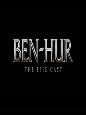 Ben Hur  - The Epic Cast