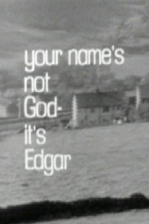 Poster Your Name's Not God, It's Edgar 1968