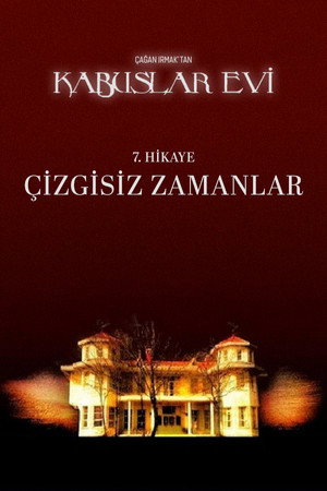 Kabuslar Evi: Çizgisiz Zamanlar 3