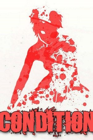 Nonton film Condition (2013) terbaru sub indo Nonton film Condition (2013) terbaru sub indo