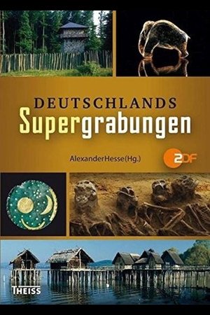 Terra X - Deutschlands Supergrabungen streaming