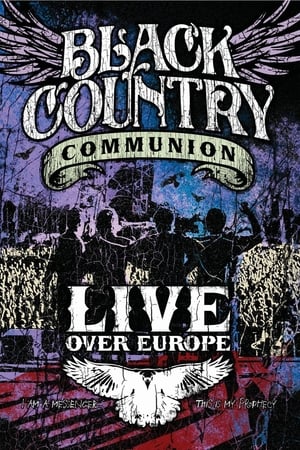 Poster Black Country Communion: Live Over Europe (2011)