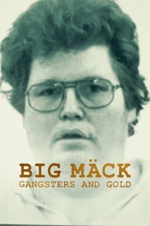 Poster Big Mäck: Gangsters and Gold 2023