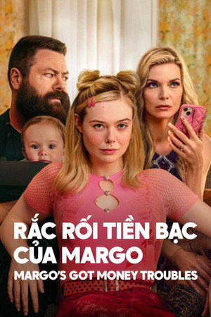 poster Margo's Got Money Troubles