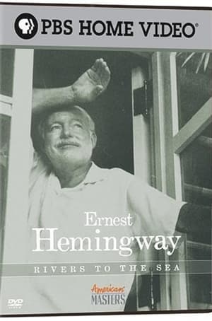 Poster Ernest Hemingway: Rivers to the Sea (2005)
