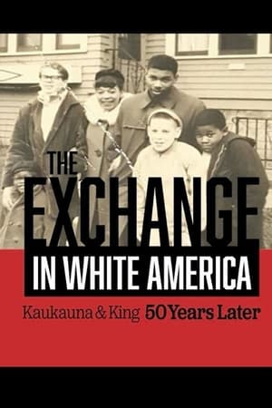 Poster The Exchange. In White America. Kaukauna & King 50 Years Later (2022)