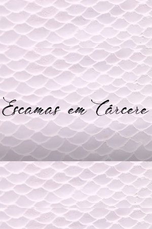 Escamas em Cárcere
