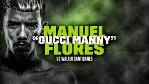 Manuel Flores vs. Walter Santibanes