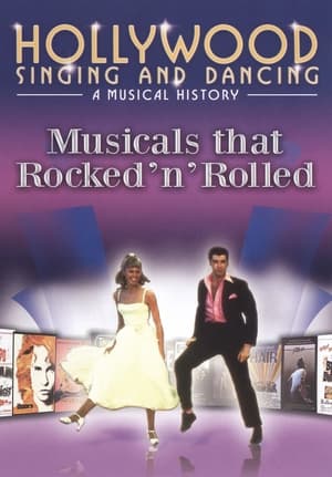 Poster Hollywood Singing and Dancing: Movies that Rocked 'n' Rolled (2009)