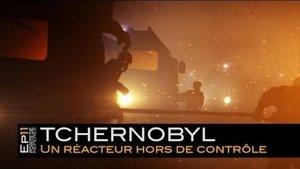 Tchernobyl, un réacteur hors de contrôle