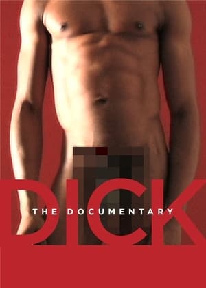 Watch HD Dick: The Documentary online