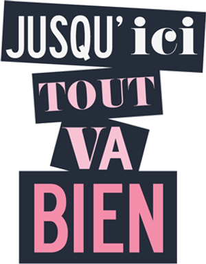 Jusqu'ici tout va bien