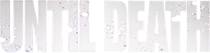 Until Death