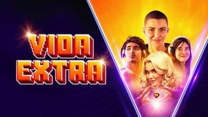 Vida Extra Película Completa 1080p [MEGA] [LATINO] 2022