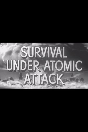 Poster Survival Under Atomic Attack (1951)