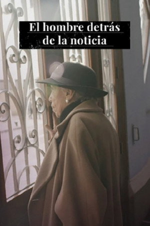 El hombre detrás de la noticia